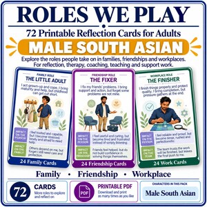 May include: A set of 72 printable reflection cards titled ROLES WE PLAY MALE SOUTH ASIAN. The cards feature illustrations of men in family, friendship, and workplace roles with descriptive text, impact sections, and categories for reflection and therapy.