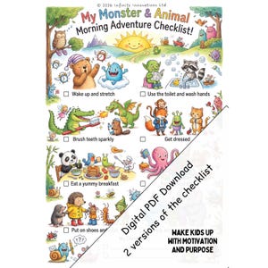 May include: A colorful children's checklist titled "My Monster & Animal Morning Adventure Checklist!" with illustrations of various animals and monsters performing morning activities. Includes the text "Digital PDF Download" and "Wake Kids Up With Motivation And Purpose."