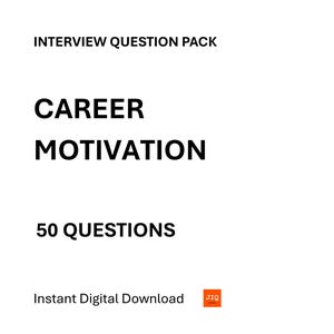 Career Motivation Interview Question Pack – 50 Questions – Job Interview Prep – Digital Download