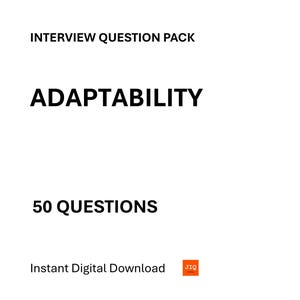 Könnte beinhalten: Weißer Hintergrund mit schwarzem Text. Der Text lautet "INTERVIEW QUESTION PACK", "ADAPTABILITY", "50 QUESTIONS" und "Instant Digital Download". Ein kleines oranges Quadrat mit den Buchstaben "JIO" befindet sich unten rechts.