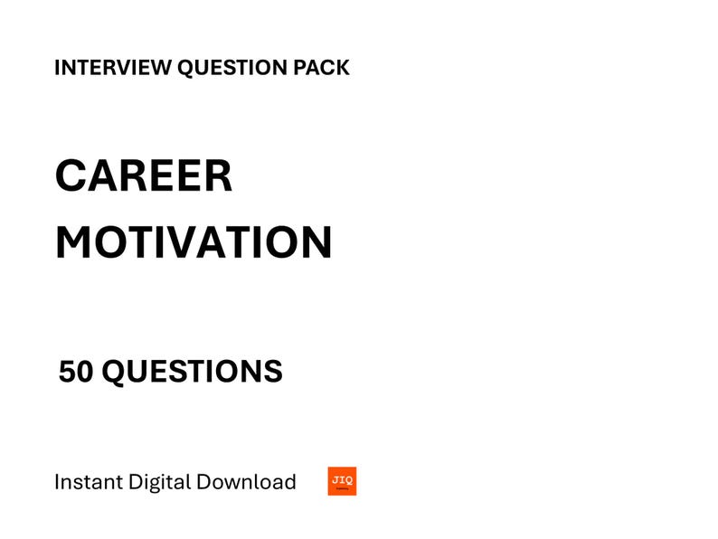 Career Motivation Interview Question Pack – 50 Questions – Job ...