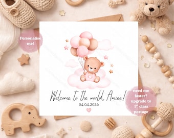 Personalised New Baby Card, Welcome to the World Card, Cute Teddy Bear Baby Girl Card, Newborn Keepsake, Baby Date Card, Pink