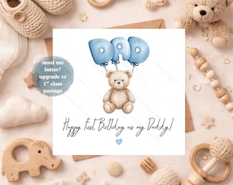 First Birthday as My Daddy Card, Personalised Daddy Birthday Card, Cute Teddy Bear Dad Card, New Dad Birthday Card