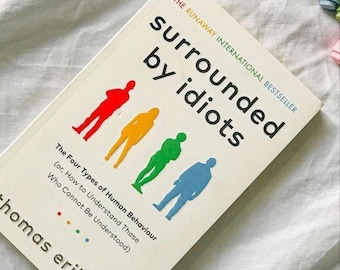 Surrounded by Idiots Book: Thomas Erikson Human Behavior Color Types