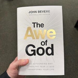 The Awe of God by John Bevere The Astounding Way a Healthy Fear of God Transforms Your Life Spiritual Growth Christian Faith Bestseller New
