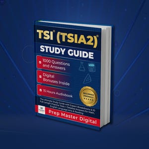 May include: A blue TSI (TSIA2) study guide book featuring yellow text, a gold beginner friendly seal, and white bullet points listing 1000 questions and answers, digital bonuses, and a 15-hour audiobook. The cover includes math icons and text.