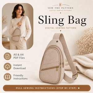 Op de afbeelding: Een digitaal naaipatroon voor een beige slingtas in druppelvorm met een enkele schouderband en een voorvak met rits. De tekst luidt Sew The Pattern, Sling Bag, Digital Sewing Pattern, A0 & A4 PDF Files, Instant Download, Friendly Instructions en Full Sewing Instructions (Step by Step).