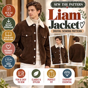 May include: A digital sewing pattern for the Liam Jacket, featuring a brown corduroy jacket with a white sherpa collar, button-front closure, and two chest pockets. The graphic includes text, icons for download and instructions, and size range XS-XXXL.