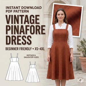 May include: A rust-colored pinafore dress with a square neckline and wide straps, worn over a white blouse. The image includes a close-up of the fabric and the text "INSTANT DOWNLOAD PDF PATTERN VINTAGE PINAFORE DRESS BEGINNER FRIENDLY XS-4XL".