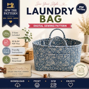 May include: A blue fabric laundry bag with a white floral pattern, featuring two handles and a front pocket. The image includes text: Sew Your Style, Laundry Bag, Digital Sewing Pattern, 2 Sizes Included, A0 & A4 PDF Files, Friendly Instructions, Instant Download, Perfect Everyday Carry, Beginner Friendly, Download, Print, Sew, Enjoy.