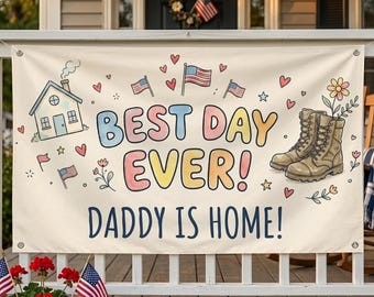 Best Day Ever Daddy Is Home Military Homecoming Banner Combat Boots Kids Welcome Flag Patriotic Porch Sign