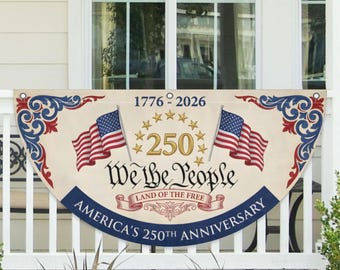 America 250th Anniversary Bunting Flag: We The People Patriotic Porch Decor (1776-2026)