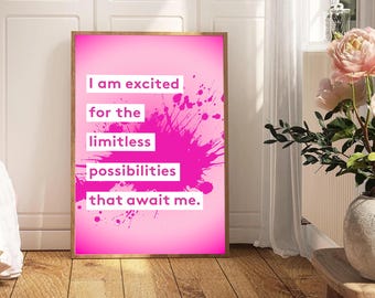 Positive Affirmation Typography Poster; "I am excited for the limitless possibilities"