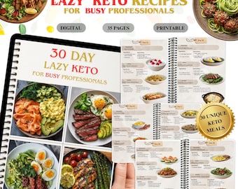 30 Day Lazy Keto Recipes, 90 Unique Meals for Busy Professionals (Digital)