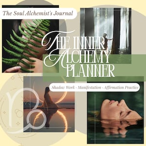 Könnte beinhalten: Werbebild für einen Planer mit dem Titel "The Inner Alchemy Planner" mit dem Text "The Soul Alchemist's Journal". Das Bild enthält Fotos einer Person mit einem Farn, einer Person in einem Wald, einer Person in der Nähe von Wasser und einer Person im Wasser. Der Text "Shadow Work - Manifestation - Affirmation Practice" ist ebenfalls enthalten.