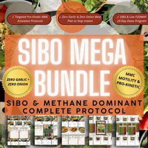 May include: A digital information graphic titled SIBO MEGA BUNDLE SIBO & METHANE DOMINANT COMPLETE PROTOCOL. It features text boxes highlighting Targeted Pro-Kinetic MMC Activation Protocols, Zero Garlic & Zero Onion Meal Plan, and a 20-Day Detox Program.