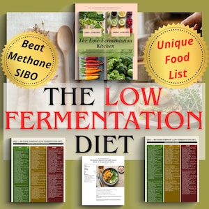 May include: A promotional image for a low-fermentation diet, featuring a cookbook titled "The Low-Fermentation Kitchen" with recipes for lunch and dinner. The image includes food lists, a wooden spoon, and text that reads "Beat Methane SIBO" and "Unique Food List."