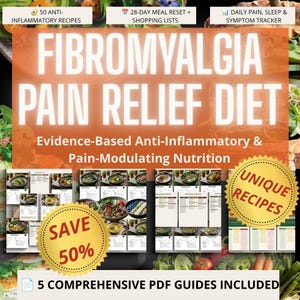 May include: A digital guide titled Fibromyalgia Pain Relief Diet featuring evidence-based anti-inflammatory nutrition. Includes 50 recipes, a 28-day meal reset with shopping lists, a daily symptom tracker, and 5 comprehensive PDF guides.