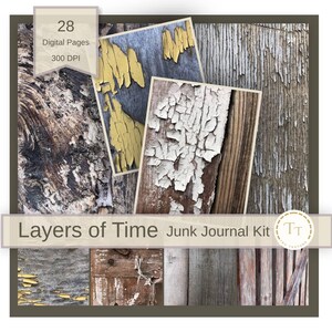 May include: A digital junk journal kit titled Layers of Time containing 28 digital pages at 300 DPI. The collection features various textures of weathered wood, including surfaces with peeling yellow paint, cracked white paint, and raw grain.