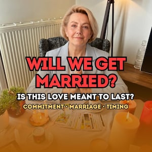 May include: A person in a light blue blazer sits behind a table with tarot cards, candles, and a small cup. Text overlays read: WILL WE GET MARRIED? IS THIS LOVE MEANT TO LAST? COMMITMENT • MARRIAGE • TIMING. The scene includes a small plant.