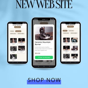 May include: Three smartphones displaying a website for Aura Incense. The central phone showcases a ceramic mountain burner. The website's text includes "NEW WEB SITE" and "SHOP NOW."