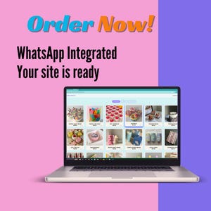 May include: A laptop displaying an e-commerce website with various baked goods. The screen shows multiple product images, including cupcakes and cakes. The background is pink and purple, with the text "Order Now!" and "WhatsApp Integrated Your site is ready".