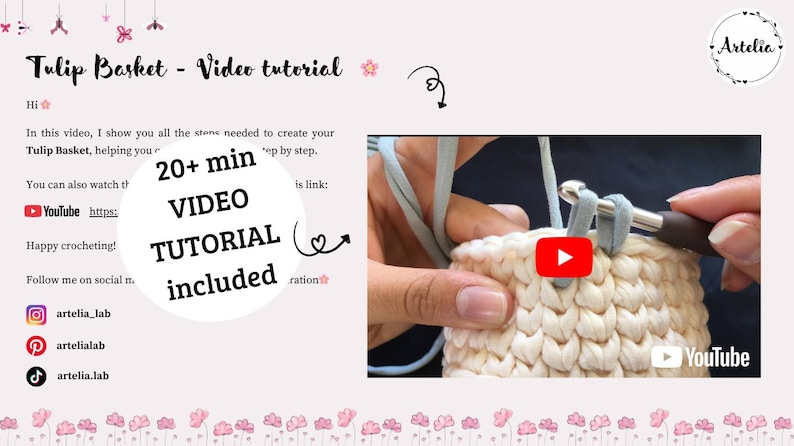 May include: A video tutorial for a crochet Tulip Basket. The image shows a close-up of the crochet process with a YouTube video play button. Text includes "20+ min VIDEO TUTORIAL included" and social media handles.