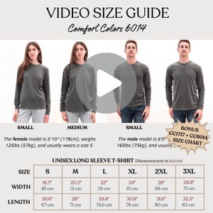May include: A size guide for Comfort Colors 6014 long sleeve t-shirts, featuring photos of models in small and medium sizes, model height and weight details, and a table listing widths and lengths in inches for sizes S through 3XL.