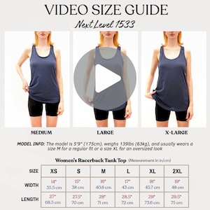 May include: Image shows a video size guide for a women's racerback tank top. The guide includes measurements in inches and centimeters for sizes XS to 2XL. The model is 5'9" (175cm) and weighs 139lbs (63kg).