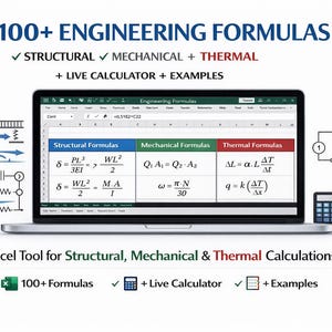 May include: Laptop screen displaying engineering formulas for structural, mechanical, and thermal calculations. The screen shows formulas and the text "100+ ENGINEERING FORMULAS" and "Excel Tool for Structural, Mechanical & Thermal Calculations". A calculator and diagrams are also present.