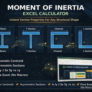 Peut inclure: Image promotionnelle d'un calculateur Excel pour les calculs de moment d'inertie. L'image pr&eacute;sente des sch&eacute;mas de formes de poutres en I, de sections en T, de canaux et de sections en L. Le texte met en &eacute;vidence des fonctionnalit&eacute;s telles que le centro&iuml;de automatique et les sections asym&eacute;triques.