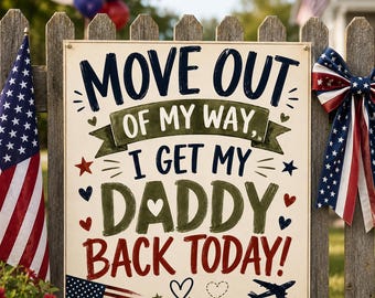 Écartez-vous de mon chemin, je récupère mon papa aujourd'hui, affiche de décoration militaire imprimable, téléchargement immédiat