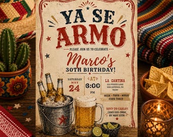 May include: A rectangular birthday invitation card with a vintage texture, featuring the text YA SE ARMO, Marco's 30th Birthday, and event details. The design includes a metal bucket with beer bottles, a glass of beer, and lime wedges.