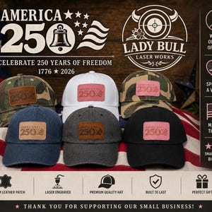 May include: A collection of baseball caps with leather patches, each displaying "AMERICA 250" and a patriotic design. The caps come in various colors, including camouflage, white, navy, and black, set against an American flag background. The image also includes text that says "Celebrate 250 Years of Freedom 1776-2026".