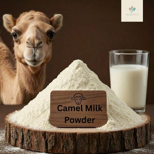 May include: A product shot features a pile of camel milk powder on a wooden base, with a glass of milk and a camel in the background. A wooden sign reads "Camel Milk Powder". The image has a warm, natural color palette.