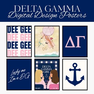 May include: A collection of six digital design posters featuring Delta Gamma branding. Designs include repeating text, a beach scene with an umbrella, Greek letters, the text Lucky me I'm a DG, a vanity mirror scene, and a navy blue anchor icon.