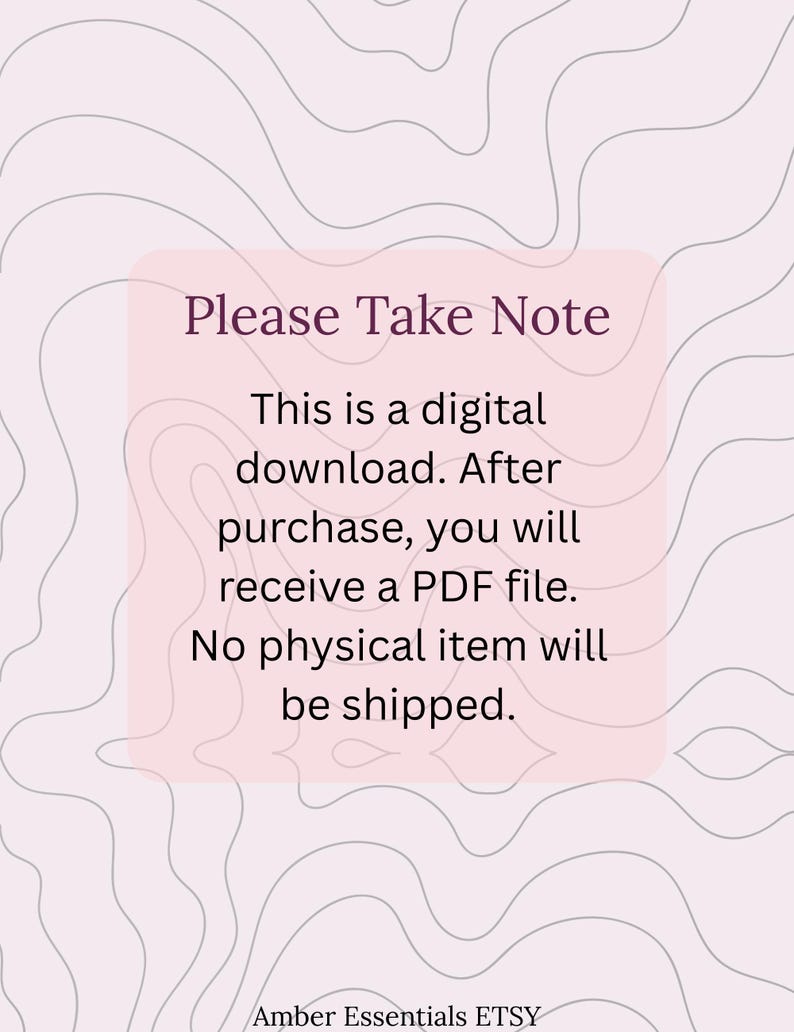 May include: A digital download notice with a pink background and a wavy pattern. The text "Please Take Note" is at the top, followed by information about the digital download, PDF file, and no physical item being shipped.