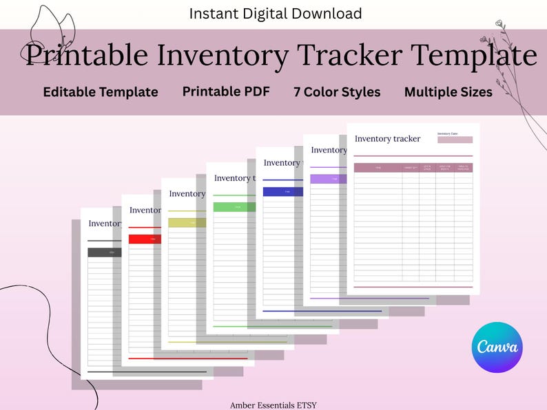 May include: Printable inventory tracker template with the text "Instant Digital Download". The template includes "Editable Template", "Printable PDF", "7 Color Styles", and "Multiple Sizes". The design features a series of inventory sheets in various colors.