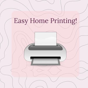 May include: An illustration of a white and gray printer with a sheet of paper coming out. The text "Easy Home Printing!" is in the center of the image, with a pink background and a wavy gray pattern.