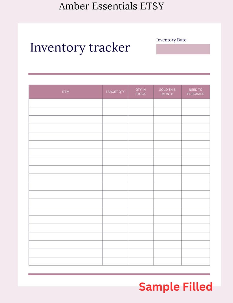 May include: A printable inventory tracker with a mauve header and footer. The document includes fields for item, target quantity, quantity in stock, sales this month, and need to purchase. The text "Sample Filled" is at the bottom.