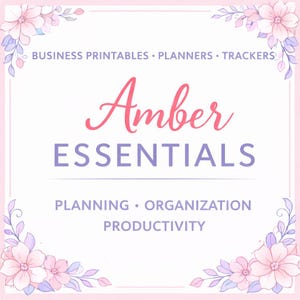 May include: A light pink square graphic with floral corner accents. The text reads "BUSINESS PRINTABLES &bull; PLANNERS &bull; TRACKERS" at the top. The word "Amber" is in pink script, and "ESSENTIALS" is in purple block letters. Below, it says "PLANNING &bull; ORGANIZATION &bull; PRODUCTIVITY."