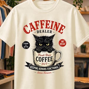 Funny Grumpy Black Cat in Coffee Cup T-Shirt, Caffeine Dealer Shirt for People Who Need Coffee 24/7, Cute Moody Kitten Mug Tee