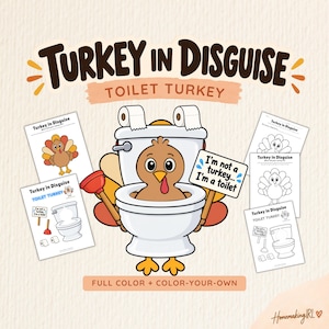 Puede incluir: Un conjunto de actividades imprimibles Turkey in Disguise con una ilustración central de un pavo marrón sentado en un inodoro blanco, sosteniendo un desatascador rojo y un cartel que dice I'm not a turkey... I'm a toilet. Incluye páginas a color.