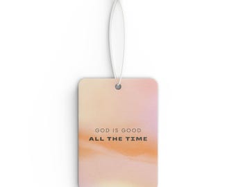Gud är god hela tiden, luftfräschare för bilen | Inspirerande trosdoft | Kristen gåva, present till henne, uppmuntrande gåva