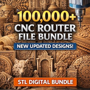 May include: An advertisement for a CNC router file bundle. The image displays the text "100,000+ CNC ROUTER FILE BUNDLE" in gold and white, with "NEW UPDATED DESIGNS!" in a blue banner. The bottom banner reads "STL DIGITAL BUNDLE". The background is filled with carved wooden designs.