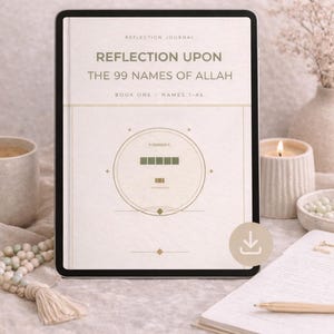 99 Names of Allah Reflection Journal | Asmaul Husna Digital PDF | Islamic Journal | Muslim Gift | Guided Dua Prompts | Instant Download
