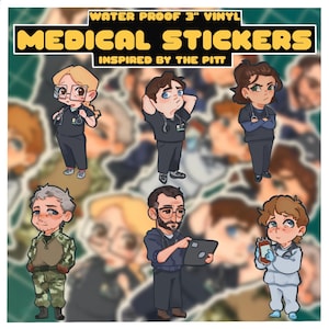 Könnte beinhalten: Eine Sammlung wasserfester 7,62 cm Vinyl-Aufkleber mit medizinischem Fachpersonal im Cartoon-Stil. Der Text oben lautet WATER PROOF 3" VINYL MEDICAL STICKERS INSPIRED BY THE PITT. Die Figuren tragen medizinische Arbeitskleidung und Tarnkleidung.