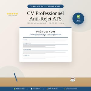 May include: A white CV template with the text "CV Professionnel Anti-Rejet ATS" and "PRÉNOM NOM". The template includes sections for profile, skills, experience, and education. The design is compatible with ATS systems.