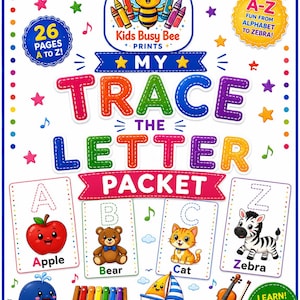 May include: A colorful educational packet for kids with the text "My Trace the Letter Packet." The cover features a bee, crayons, and illustrations of an apple, bear, cat, and zebra. Includes 26 pages A to Z.