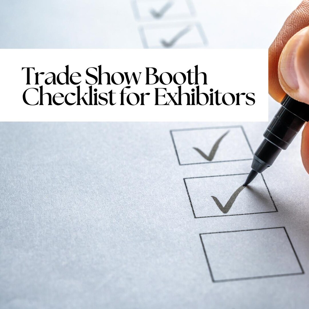 Trade Show Booth Checklist | Exhibitor Planning & Packing List | Event ...
